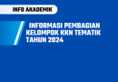 Informasi PEMBAGIAN KELOMPOK DAN TIMELINE INTI KKN TEMATIK FT UMPO